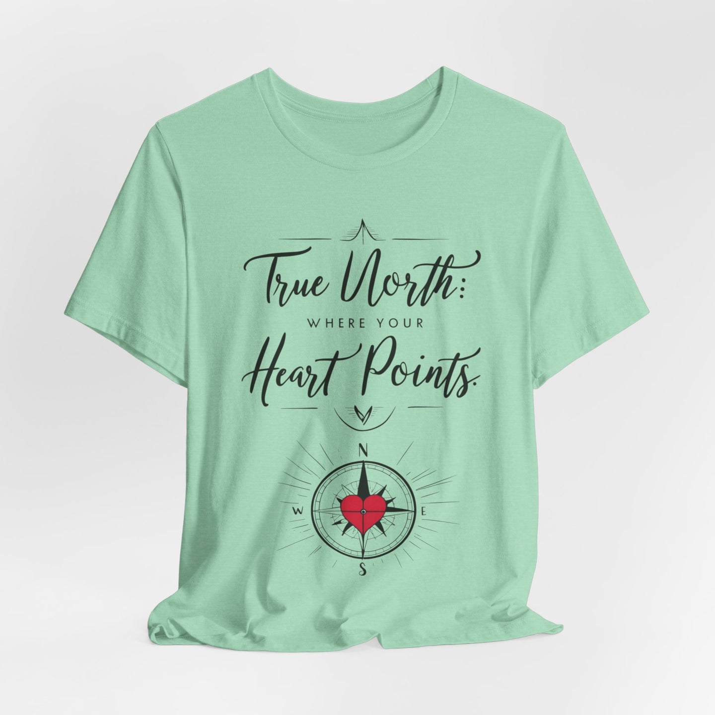 "True North: Where Your Heart Points - Elegant Compass Tee